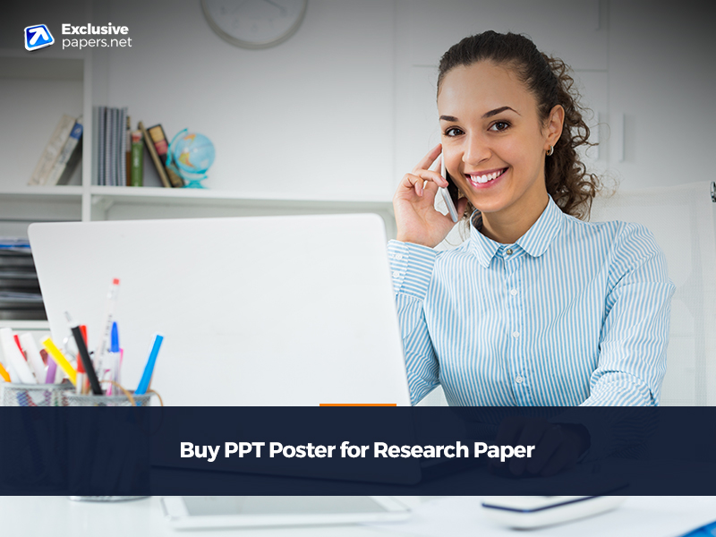 Buy a PPT Poster for the Research Paper at Exclusive Papers